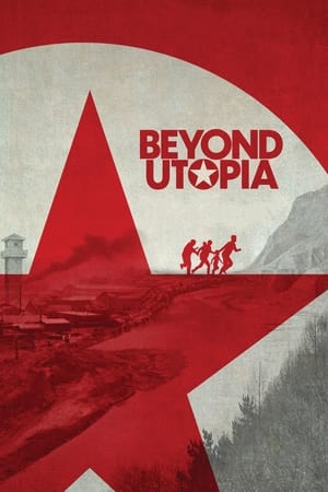 Beyond Utopia (2023) [NoSub]