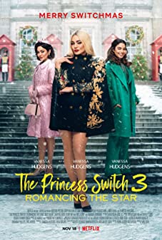 The Princess Switch 3 (2021) เดอะ พริ้นเซส สวิตช์ 3 ไขว่คว้าหาดาว