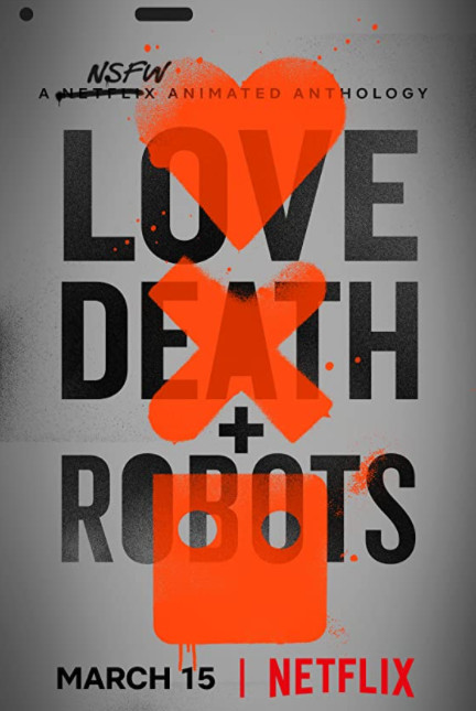 Love Death & Robots Season 1 (2019) กลไก หัวใจ ดับสูญ