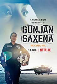 Gunjan Saxena The Kargil Girl (2020)