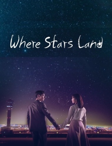 Where Stars Land / Fox Bride Star (2018) | 32 ตอน (จบ)