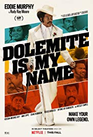 Dolemite is My Name (2019) | โดเลอไมต์ ชื่อนี้ต้องจดจำ