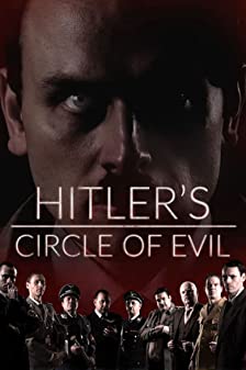 Hitler's Circle of Evil (2018) วงจรซาตานของฮิตเลอร์