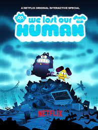 We Lost Our Human (2023) มนุษย์หายไปไหนนะ