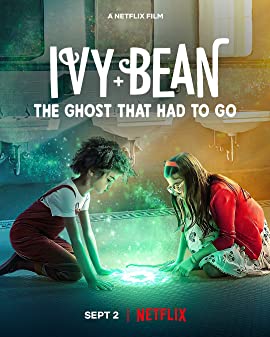 Ivy + Bean The Ghost That Had to Go (2021) ไอวี่และบีน ผีห้องน้ำ