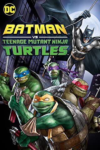 Batman vs Teenage Mutant Ninja Turtles (2019)